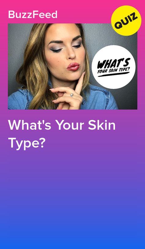 How To Know What Your Skin Type Is, What Type Of Skin Do I Have, What Is Your Skin Type, What Skin Tone Am I, How To Check Skin Type, How To Know What Type Of Hair You Have, How To Find Out Your Skin Type, How To Know What Skin Type You Have, How To Know Your Skin Type Test