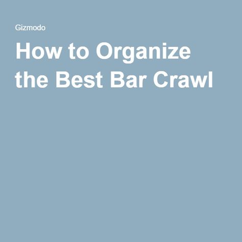 How to Organize the Best Bar Crawl 40th Birthday Bar Crawl, Pub Crawl Games Ideas, Bar Crawl Birthday Ideas, Birthday Bar Crawl Ideas, 30th Birthday Bar Crawl, Bar Crawl Themes, Bar Crawl Ideas, Bar Games For Customers, Pub Crawl Games