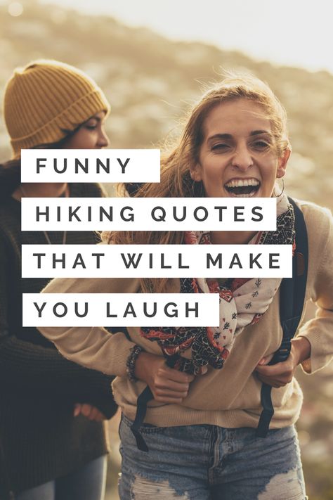 Cute and funny hiking quotes for those with a hilarious sense of humor. Perfect clever hiking captions for instagram to accompany nature and mountaineering pics on your social channels and all with pictures to inspire your own. #hiking #nature #adventure #hilarious #funny #laughing #humor #walks #people #thoughts #puns #laughoutloud Mountains Quotes Adventure, Climb Quotes Inspiration, Hiking Humor Hilarious, Hiking Funny Humor, Back To Nature Quotes, Walking Funny Quotes Humor, Quotes About Walking In Nature, Quotes With Mountains, Outside Quotes Nature