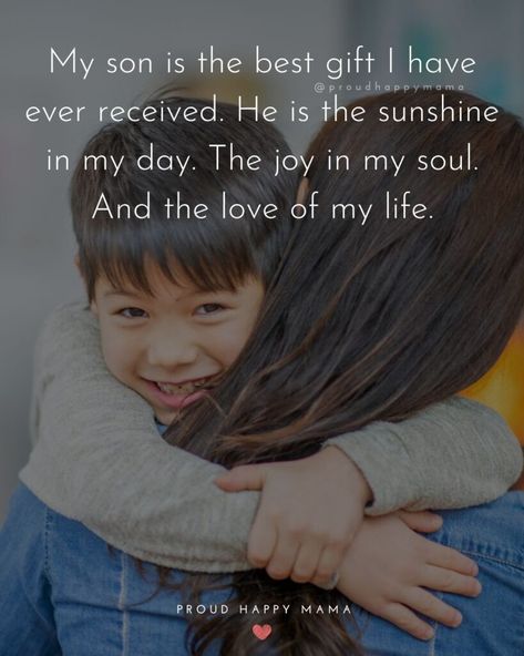 Looking for the best son quotes to let your son know just how loved he is? Then find the perfect words with these I love my son quotes! Here you’ll find the best quote about a son, son sayings, I love you son quotes, about my son quotes, quotes to my son, quotes about loving a son, quotes about sons love, son love quotes, to my son quotes, proud of son quotes, and more to share with your son. Quotes About My Son, Quotes To My Son, Best Son Quotes, I Love My Son Quotes, Mommy And Son Quotes, My Son Quotes, Son Sayings, Mothers Love For Her Son, Son Love Quotes