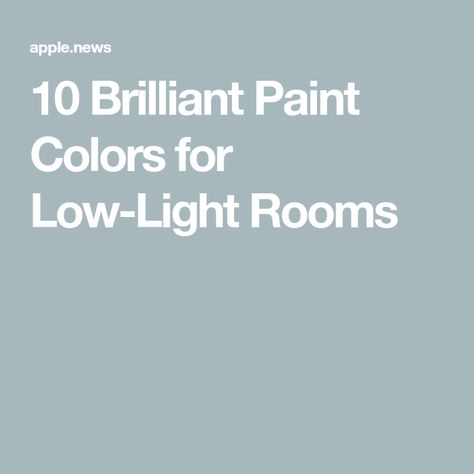 No Natural Light Paint Colors, Bright Wall Colors Bedroom, Condo Wall Colors, Paint Colours To Brighten A Dark Room, Small Dark Room Paint Colors, Colors For Rooms With No Natural Light, Color Schemes For Basement, How To Make Low Ceilings Look Higher Paint Colors, Paint Ideas For Dark Rooms