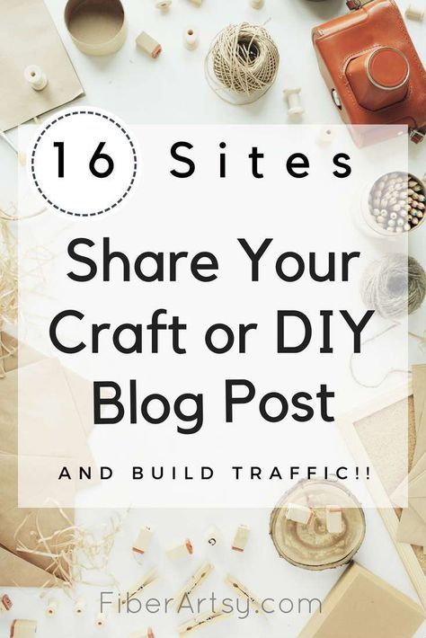 Hey Craft Bloggers! Submit Your Craft or DIY Blog Post to these 16 Free Websites. Get your awesome how-tos and tutorials seen by sharing them to these Craft Websites for free. A FiberArtsy.com post #crafts #diy #blogging #bloggingtips #craftblogger #diyblogger #creatives Hessian Crafts, Post Crafts, Top Craft, Free Websites, Homemade Wreaths, Amazing Crafts, Diy Techniques, Diy And Crafts Sewing, Burlap Crafts