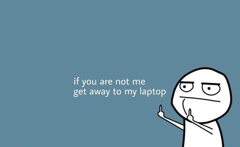 If You Are Not Me Get Away Wallpaper, Get Away From My Laptop Wallpaper, Simple Wallpaper Laptop Hd, Savage Wallpaper For Laptop, Unique Wallpaper For Laptop, Laptop Full Screen Wallpaper, Get Away From My Computer Wallpaper, Funny Desktop Wallpaper Humor, Funny Lockscreen Laptop