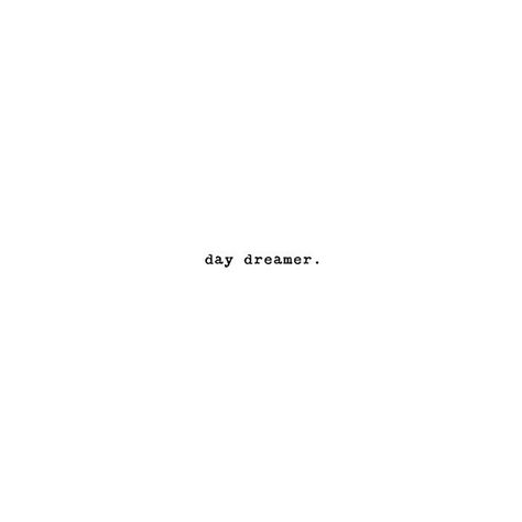 Short Quotes, Day Dreamer, Caption Quotes, 문신 디자인, Instagram Quotes, Some Words, Instagram Captions, Quote Aesthetic, Pretty Words