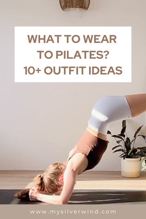 Pilates Outfit Ideas | What to Wear to Pilates What To Wear To Pilates, Pilates Workout Outfit, Pilates Outfit Style, Pilates Fashion, Pilates Outfits, Pilates Wear, Pilates Outfit, Yoga Blog, Pilates Clothes