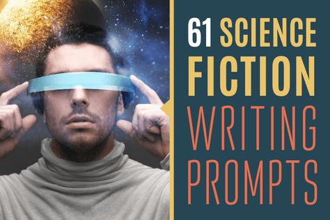 Sci Fi Writing Prompts Story Ideas Science Fiction, Sci Fi Prompts Creative Writing, Science Fiction Story Ideas, Sci Fi Story Prompts, Sci Fi Story Ideas, Science Fiction Writing Prompts, Sci Fi Prompts, Sci Fi Writing Prompts, Fiction Story Ideas