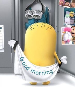 Good Morning Minions, Funny Good Morning Greetings, Minion Humor, Funny Good Morning, Funny Good Morning Images, Minions Images, Funny Minion Memes, Good Morning Quotes For Him, Life Sayings