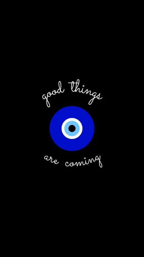 Iphone Evil Eye Wallpaper, Evil Eye With Quote, The Evil Eye Wallpaper, Good Things Are Coming Evil Eye, Quotes On Evil Eye, Evil Eye Phone Background, Evil Eye Cover Photo, What Is An Evil Eye, Spiritual Symbols Wallpaper