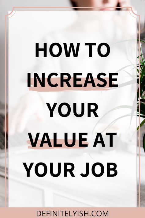 There are lots of reasons why you would want to increase your value at your job; higher pay, better career path, more fulfillment. But how do you actually become a better employee? Here's how! #workplace #jobskills #careertips How To Feel Valued At Work, How To Be A Better Employee, Best Careers For Women Over 40, Better Job Vision Board, Workplace Tips, Creative Copywriting, Blogging Topics, Jobs Without A Degree, Career Building