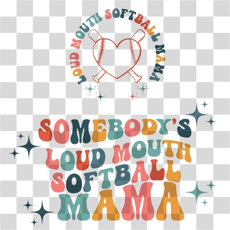 Softball, Softball Mama, Mama Design, Mom Design, Mama Png, Funny Mom, Mom Humor, Mom Life, Sublimation Printing