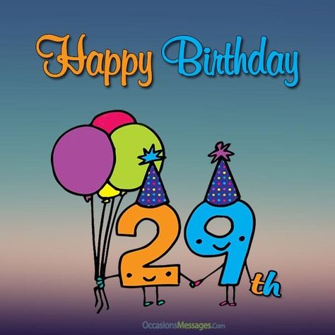 https://www.occasionsmessages.com/birthday/29th-birthday-wishes Happy 29th Birthday For Him, Happy 29th Birthday Son, 29th Birthday For Him, Happy Birthday Son Images, Happy Birthday Wishes For Him, Happy 29th Birthday, Birthday Wishes For Son, Exhibition Ideas, Birthday Wishes For Him