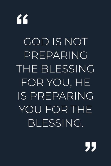 Block Blessings Quotes, Not Prepared Quotes, Be Prepared Quotes Motivation, God’s Blessings Quotes, Life Blessings Quotes, God Has A Better Plan Quotes, God Growth Quotes, Breakthrough Quotes God Faith, Blessings Are Coming Quotes