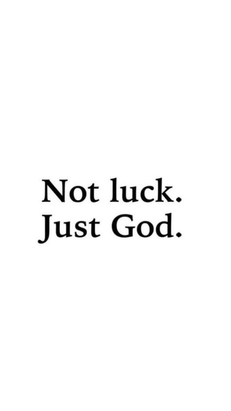 Not Luck Just God Bible Quote Tattoos, Bible Quotes Background, Christian Quotes God, Gods Love Quotes, Luck Quotes, Ayat Alkitab, Christian Bible Quotes, Word Of Advice, Bible Quotes Prayer