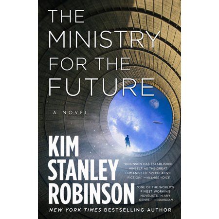 ONE OF BARACK OBAMA'S FAVORITE BOOKS OF 2020 If I could get policymakers, and citizens, everywhere to read just one book this year, it would be Kim Stanley Robinson's The Ministry for the Future. --Ezra Klein From legendary science fiction author Kim Stanley Robinson comes a remarkable vision of climate change over the coming decades.  The Ministry for the Future is a masterpiece of the imagination, using fictional eyewitness accounts to tell the story of how climate change will affect us all. I Kim Stanley Robinson, Speculative Fiction, Book Categories, Fiction And Nonfiction, Bill Gates, Human Behavior, Book Bundles, Science Fiction Fantasy, Any Book