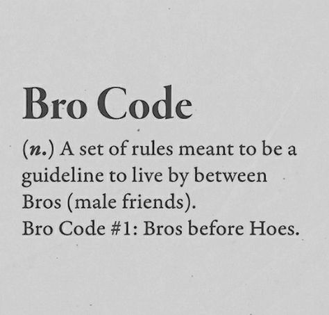 Bro Code. Bro Code Quotes, Boy Language, Code Quotes, Bro Code, Coding Quotes, The Bro Code, Electronic Gift Ideas, Funny Definition, Crypto Money