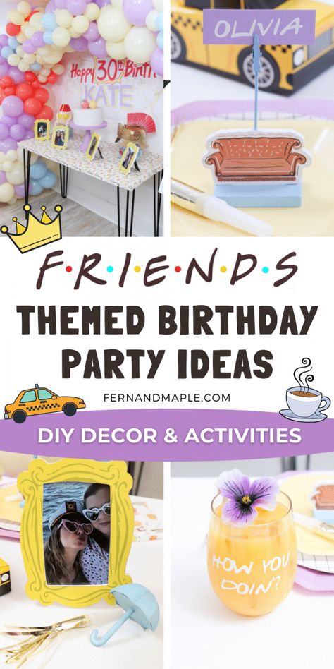 Throw an entertaining FRIENDS Themed 30th Birthday Party with tons of nostalgic nods to the TV show, activity ideas, and fun DIY details! Get details and tons more party inspiration now at fernandmaple.com! 90s Tv Show Theme Party, Friends Theme Party Table Decor, The One Where She Turns 30, The One Where Rachel Turns 30, Friends Theme 50th Birthday, Friends 30th Birthday Theme Cake, Friends Inspired Birthday Party, 40th Friends Birthday, Cricut Friends Tv Show