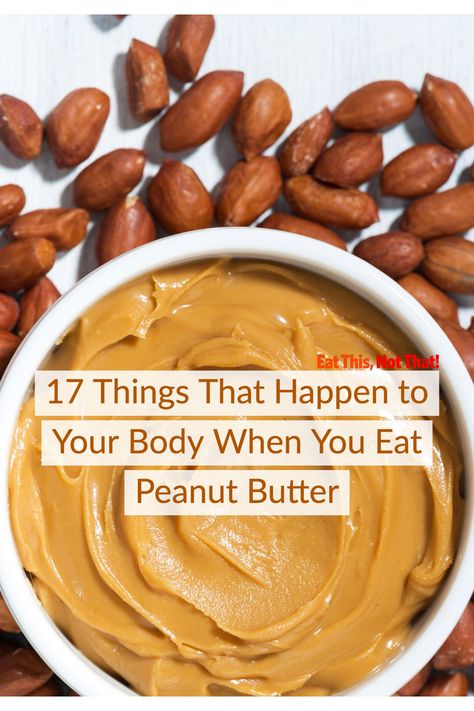 Is peanut butter good for you? We put together 24 side effects of eating this nutty spread—both the good and the bad. #peanutbutter #healthyeating #bodyeffects #smoothspread Healthy Ways To Eat Peanut Butter, Is Peanut Butter Healthy, Is Peanut Butter Good For You, Healthiest Peanut Butter, Ways To Eat Peanut Butter, How To Make Peanut Butter, Peanut Butter Board, Peanuts Health Benefits, Peanut Benefits