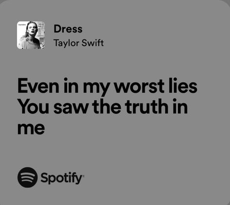 Dress Taylor Swift, Dress Lyrics, Taylor Swift Spotify, Song Qoutes, Taylor Swift Lyric Quotes, Taylor Swift Song Lyrics, Taylor Swift Dress, H.e.r Lyrics, Taylor Swift Reputation