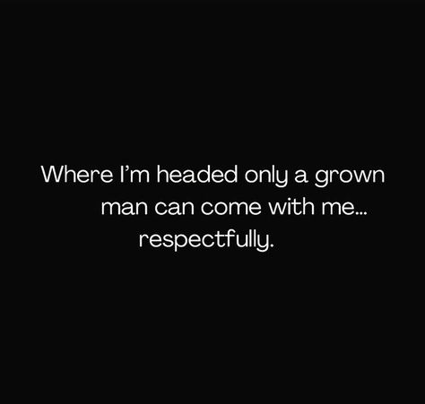 A Grown Man Quotes, I’m A Grown Woman Quotes, Classic Women Quotes, Too Grown Quotes, Grown Women Era, Grown Men Quotes, Grown Man Quotes, Im A Good Woman Quotes, Grown Women Quotes