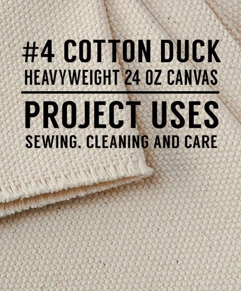 #4 Cotton Duck is 24oz! Project results are amazing, but there are some tricks to working with it and washing it.  It makes great floor cloths! Duck Cloth Projects Sewing, Duck Cloth Projects, Canvas Fabric Projects, Sewing Knowledge, Big Duck, Cloth Ideas, Floor Cloths, Duck Fabric, Sewing Things