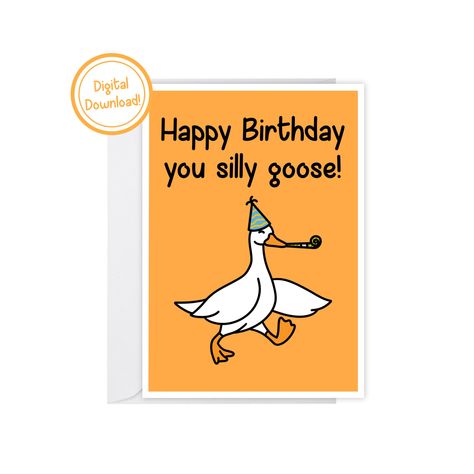 Goose Funny, Friend Cards Funny, Cute Goose, Funny Goose, Birthday Card Digital, Silly Goose, Birthday Cards For Friends, Happy Birthday Card, Cards For Friends