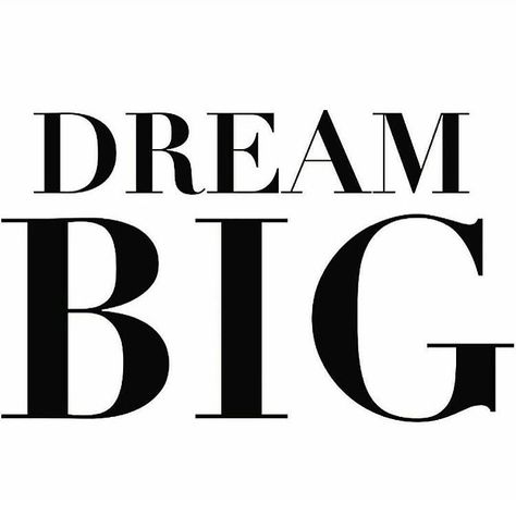 Dream Big, you'll get big. #letsgo Dream Big Aesthetic, Big Quotes, Something Big Is Coming, Constantly Hungry, Work Vision Board, Energy Vibes, 2024 Moodboard, Business Things, Dream Big Quotes