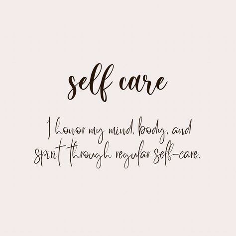 How do care for yourself? What are your best forms of self care?