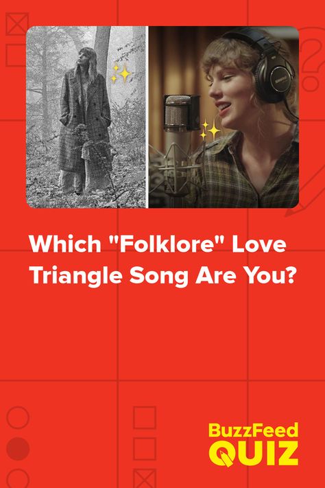 Which "Folklore" Love Triangle Song Are You? The Folklore Love Triangle, Folklore Triangle, Folklore Love Triangle, Folklore Stories, Triangle Love, Songs With Meaning, Teenage Love, Love Triangle, Quizes Buzzfeed