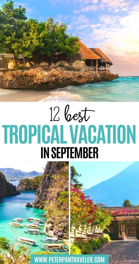 12 Best Tropical Destinations in September Beach In September, Best Vacation Destinations In October, September Honeymoon Destinations, Where To Travel In September, September Vacation Ideas, Vacation Places Tropical, September Travel Destinations, Best Places To Travel In September, August Vacation Destinations