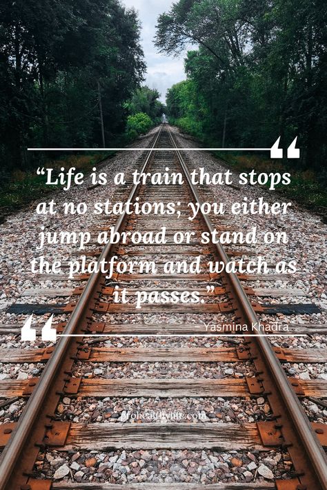 Destination Quotes The Journey Life, Life Is Like A Train Ride Quote, Quotes About Trains, Railway Quotes, Train Quotes Railroad, Train Quotes Travel, Train Journey Quotes, Transportation Quotes, Train Ride Aesthetic
