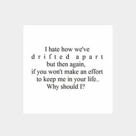 After a while i just get tired being the only one making an effort. Ex Best Friend Quotes, Drifted Apart, Quotes About Moving On From Friends, Fake Friend Quotes, Fake People Quotes, Now Quotes, Quotes About Moving, Motiverende Quotes, Super Quotes