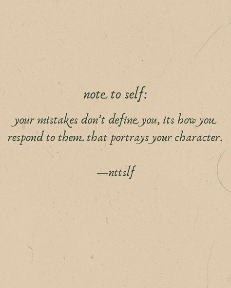 note to self: on Instagram: “‪note to self:‬ ‪your mistakes don’t define you, its how you respond to them that portrays your character. ‬ —nttslf • • • just because you…” Past Mistakes Dont Define You, Your Mistakes Do Not Define You, Quotes About Making Mistakes, Mistake Quotes, Instagram Note, Everyone Makes Mistakes, Your Character, Magic Words, Making Mistakes