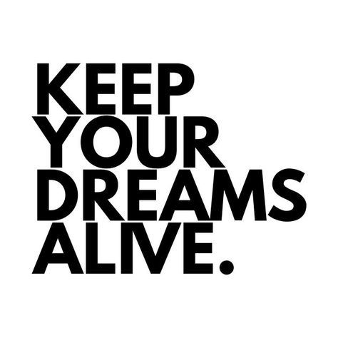 This design featuring “Keep Your Dreams Alive” is a perfect gift for office, business, gym, home or for yourself that love inspirational, motivational or positive quotes. Dream Until Its Your Reality, Quit Procrastinating, Prioritize Health, Over It Quotes, The Company You Keep, Keep Dreaming, Be Consistent, Live Your Dream, Thought Provoking Quotes