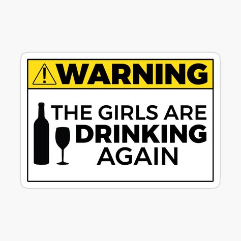 Get my art printed on awesome products. Support me at Redbubble #RBandME: https://www.redbubble.com/i/sticker/Warning-The-Girls-Are-Drinking-Again-by-vonkhalifa15/68175276.EJUG5?asc=u Flat Essentials, Drinking Stickers, Lake Recipes, Beer Pong Table Designs, Bartender Drinks Recipes, Bartender Drinks, Beer Pong Tables, Party Stickers, Drinking Party