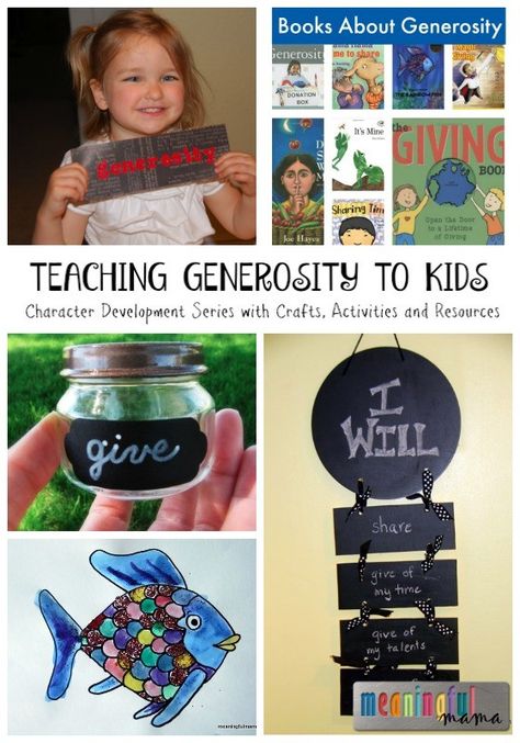 Teaching Generosity to Kids - Character Development Series with Crafts, Activities and Resources Teaching Generosity To Preschoolers, Generosity Activities For Kids, Generosity Activities, Family Alter, Teaching Character, Be Generous, Children's Church Crafts, Social Emotional Skills, Teaching Practices