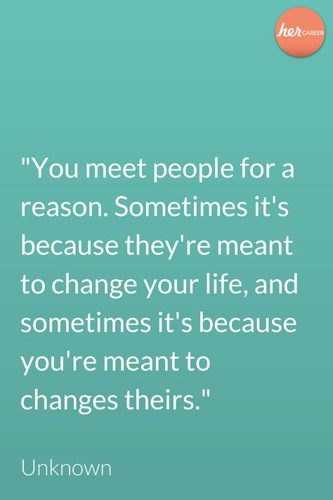 "You meet people for a reason. Sometimes it's because they're meant to change your life, and sometimes it's because you're meant to changes theirs." - Unknown ✨🙏💜  #herCAREER #machenistwiewollennurkrasser #unknownartist #people #reason #makeachange #meanttobe #lifechanging #destiny #yourchange #quotes #zitate #inspiring You Meet Everyone For A Reason, Sometimes You Meet People For A Reason, Nice To Meet You Quotes, Unexpected Meetings Quotes, Quotes About Meeting People, Changed Quotes, Meetings Quotes, Meeting You Quotes, You Changed Quotes