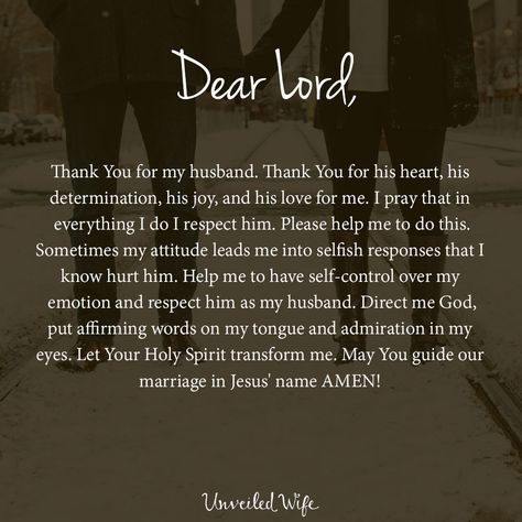 Dear Lord, Thank You for my husband. Thank You for his heart, his determination, his joy, and his love for me. I pray that in everything I do I respect | Marriage Prayers Daily Happy Thanksgiving To My Husband, Husband Thank You Quotes, To My Husband Quotes, Thank You Lord For Answered Prayers, Thank You Lord Quote, My Husband Quotes, Thank You Lord For Your Blessings, Husband Quotes Marriage, Thank You My Husband