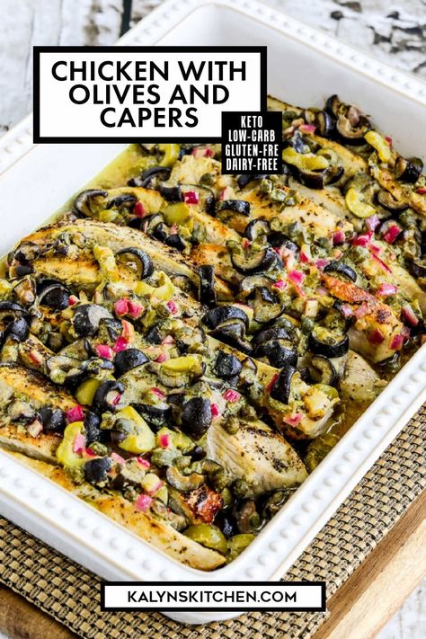 Pinterest image for Chicken with Olives and Capers in a white casserole dish. Olive And Chicken Recipes, Chicken And Olives Recipe Dinners, Chicken With Olives And Capers, Chicken And Black Olives Recipe, Meals With Olives, Chicken Olives Recipe, Olive Chicken Recipe, Recipes With Kalamata Olives, Chicken Capers Recipe
