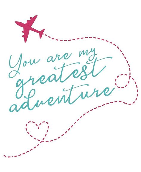 You Are My Greatest Adventure You Are My Greatest Adventure, Adventure Love Quotes, New Adventure Quotes, Adventure Party, Happy Birthday Wishes Images, Birthday Wishes And Images, Weird Words, Quote Pins, Quotes Disney