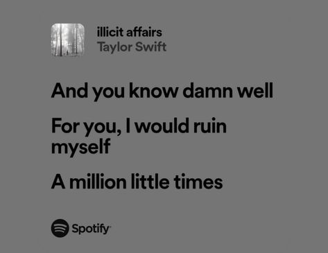 Taylor Swift - Illicit Affairs Taylor Swift, Collage, Swift, Songs, Illicit Affairs Lyrics, Illicit Affairs, Pins