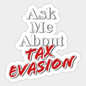 Tax Evasion - Tax Evasion - T-Shirt | TeePublic Sticker Designs, Funny Quotes, Social Media, Tax Fraud, Tax Evasion, Quote Stickers, Funny Quote, Sticker Design, Novelty Sign