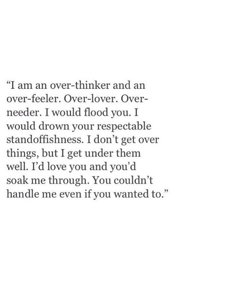 I know that about you,  I love this part about you,  just one of the many, an absolute favorite.  I crave that.  I crave that from you. Everything Isnt About You Quotes, I Know Im A Lot To Handle Quotes, Im A Lot To Handle Quotes, I’m A Lot To Handle Quotes, A Lot To Handle Quotes, Over Thinker Quotes, Craving You, I Know Im Not Perfect, Crave Love