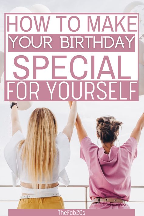 How to make your birthday special for yourself How To Celebrate 27th Birthday, Turning 31 Birthday Ideas, What To Do The Day Before Your Birthday, Bday Plan Ideas, Self Birthday Celebration Ideas, Birthday Plans For Women, 30 Birthday Celebration Ideas, Birthday Ideas For 33 Year Old Woman, Ideas For 29th Birthday For Her