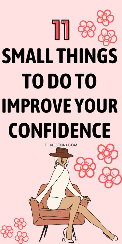 Tips For Becoming More Confident, How To Increase Your Confidence, How To Gain Self Esteem Tips, How To Become Self Obsessed, Things To Boost Confidence, How To Boost Your Self Esteem, How To Increase Self Confidence, Good Habits To Develop, Tips For Self Confidence