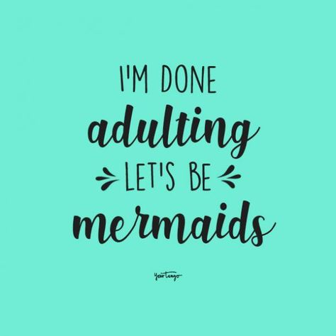 20 Hilarious Quotes That Prove There's No Such Thing As 'Adulting' Done Adulting Quotes, Funny Quotes About Adulting, Adulting Quotes Funny Hilarious, Quotes About Adulting, Over Today Quotes Funny, Adulting Quotes Funny, Reflective Quotes, Funny Quites, Adult Quotes