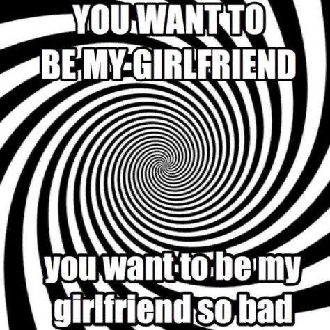 U Want Me So Bad Hypnotize, You Want Me So Bad Hypnotize, On Hiatus, Reaction Memes, Bad Memes, Pinterest Memes, Me As A Girlfriend, Dating App, Meme Template