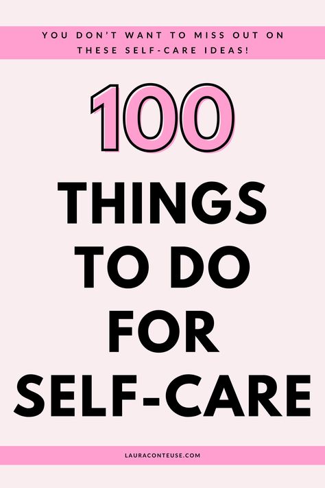 a pin that says in a large font 100 Things to Do for Self-Care Examples Of Self Care, How To Self Care Tips, Self Care Challenge Ideas, Self Care Bucket List Ideas, Ways To Take Care Of Yourself, 100 Self Care Ideas, Self Care Activities For Women, Self Care Goodie Bags, Easy Self Care Ideas