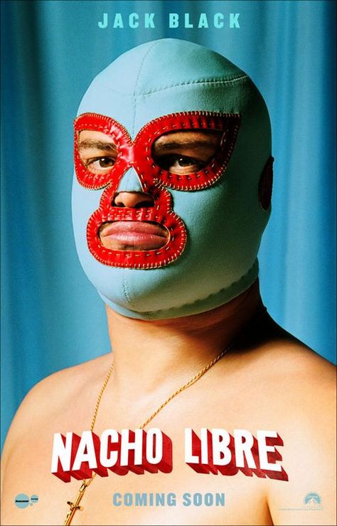 Naaaaaaaaaaachooooo Libre! Nacho Libre Mask, Lucha Libre Party, Empire Movie, Nacho Libre, Mexican Wrestler, Luchador Mask, Mexican Mask, Mask Aesthetic, Movie Posters Design