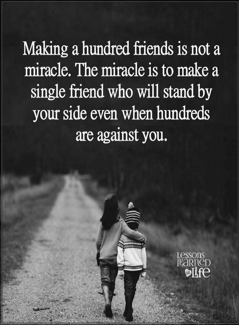 Friendship Quotes Making a hundred friends is not a miracle. The miracle is to make a single friend who will stand by your side even when hundreds are against you. College Friends Quotes, True Friendship Quotes Loyalty, True Friends Quotes, Short Friendship Quotes, True Friendship Quotes, Single Friend, Real Friendship, Best Friendship Quotes, Real Friendship Quotes