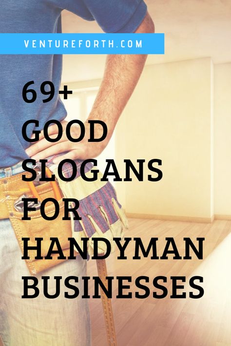 If you want your handyman business to be remembered by customers, a good slogan is an indispensable thing. Start your slogan with the ideas here!!! Handyman Marketing Ideas, Construction Slogans Ideas, Starting A Handyman Business, Handyman Business Cards Ideas, Handyman Advertising, Handyman Business Names, Business Slogans Ideas, Handyman Quotes, Handyman Business Cards